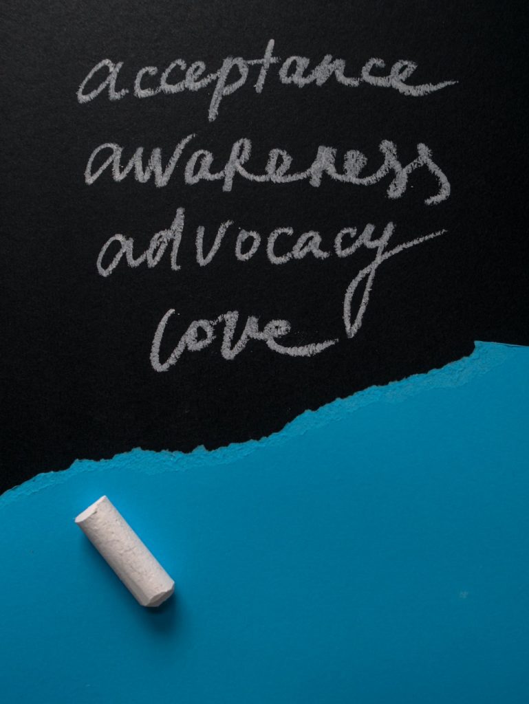 acceptance, awareness, advocacy, love